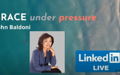 GRACE under pressure: John Baldoni with Maya Hu-Chan