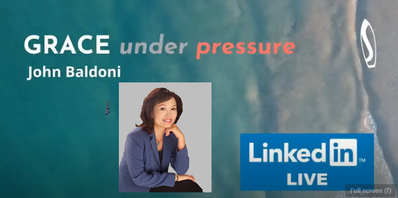 GRACE under pressure: John Baldoni with Maya Hu-Chan
