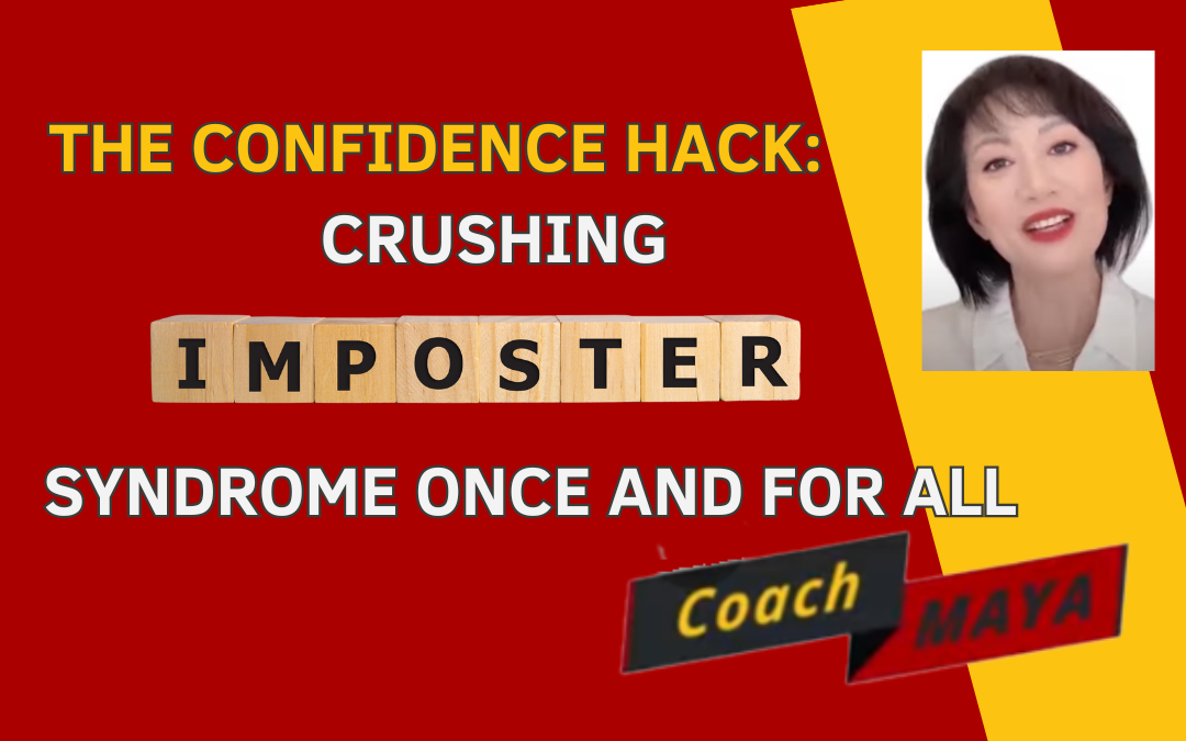 The Confidence Hack: Crushing Imposter Syndrome Once and for All