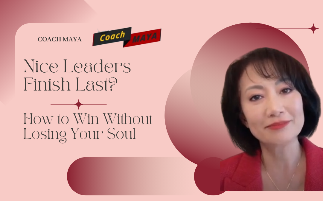 Nice Leaders Finish Last? How to Win Without Losing Your Soul